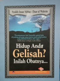 Hidup Anda Gelisah? Inilah Obatnya