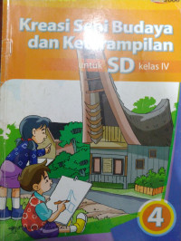 Kreasi Seni Budaya dan Keterampilan untuk SD kelas 4