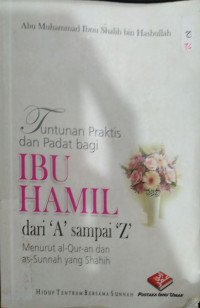 Tuntunan Praktis dan Padat Bagi Ibu Hamil dari A Sampai Z