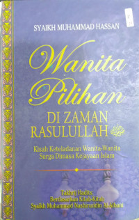 Wanita Pilihan Dizaman Rasulullah