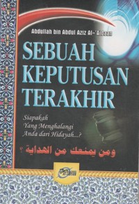 SEBUAH KEPUTUSAN TERAKHIR