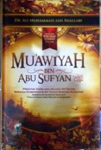 MUAWIYAH BIN ABU SUFYAN رضي الله عنهما