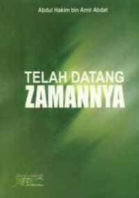 TELAH DATANG ZAMANNYA