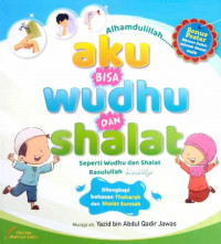 Image of Alhamdulillah.....aku BISA wudhu DAN shalat : Seperti Wudhu dan Shalat Rasulullah