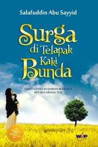 Surga di Telapak Kaki Bunda