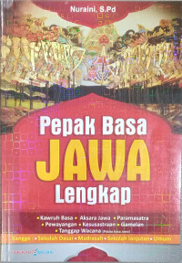 Pepak Basa JAWA Lengkap : Kangge Sekolah Dasar, Madrasah, Sekolah Lanjutan, Umum