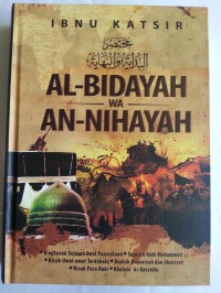 AL-BIDAYAH WA AN-NIHAYAH