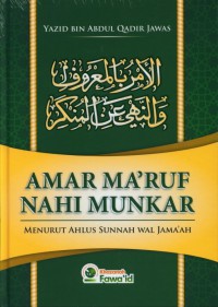 AMAR MA'RUF NAHI MUNKAR : MENURUT AHLU SUNNAH WAL JAMA'AH