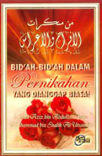 Bid'ah-Bid'ah DALAM Pernikahan YANG DIANGGAP BIASA