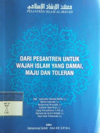 DARI PESANTREN UNTUK WAJAH ISLAM YANG DAMAI, MAJU DAN TOLERAN
