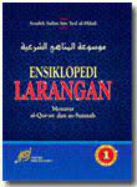 ENSIKLOPEDI LARANGAN  Menurut Al-qur'an dan as-sunnah
