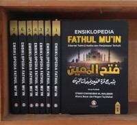 Image of ENSIKLOPEDIA FATHUL MU'IN : Disertai Takhrij Hadits dan Penjelasan Terkait