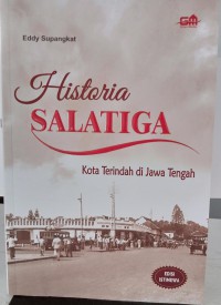 HISTORIA SALATIGA : Kota Terindah di Jawa Tengah