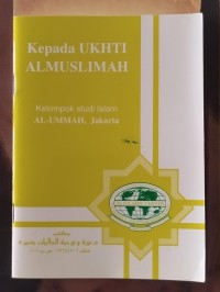 Image of Kepada UKHTI ALMUSLIMAH = أختي المسلمة من أمرك بالحجاب