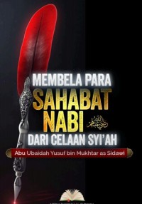 MEMBELA PARA SAHABAT DARI CELAAN SYI'AH pdf