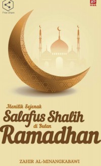Menilik Sejenak Salafus Shalih di Bulan Ramadhan pdf