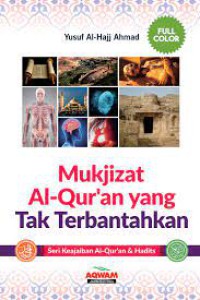 Mukjizat Al-Qur'an yang Tak Terbantahkan