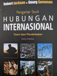 Pengantar Studi HUBUNGAN INTERNASIONAL Teori dan Pendekatan