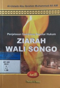 Penjelasan Gamblang Seputar Hukum ZIARAH WALI SONGO