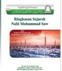 Ringkasan Sejarah Nabi Muhammad Shalallahu Alaihi Wassallam
