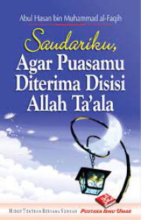 Saudariku Agar Puasamu Diterima Disisi Allah Ta'ala