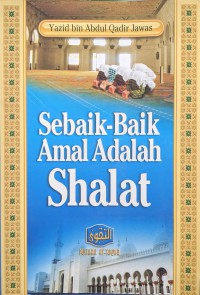 Image of Sebaik-Baik Amal Adalah Shalat