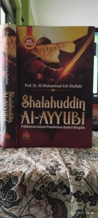 Image of Shalahuddin Al-AYYUBI : Pahlawan Islam Pembebas Baitul Maqdis
