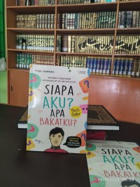 Image of SIAPA AKU? APA BAKATKU?