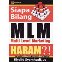 Siapa bilang MLM Multi Level Marketing HARAM