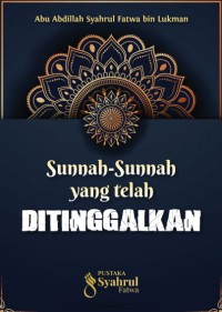 Sunnah-Sunnah yang telah DITINGGALKAN pdf