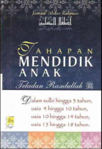 TAHAPAN MENDIDIK ANAK