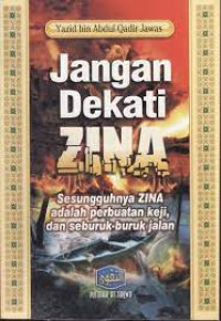 Image of Jangan Dekati Zina : Sesungguhnya ZINA adalah perbuatan keji, dan seburuk-buruk jalan