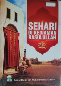 Image of SEHARI DI KEDIAMAN RASULULLAH صلى الله عليه و سلم