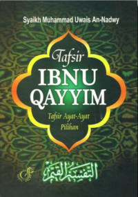 Image of Tafsir IBNU QAYYIM : Tafsir Ayat-Ayat Pilihan